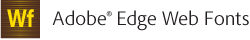 Adobe® Edge Web Fonts